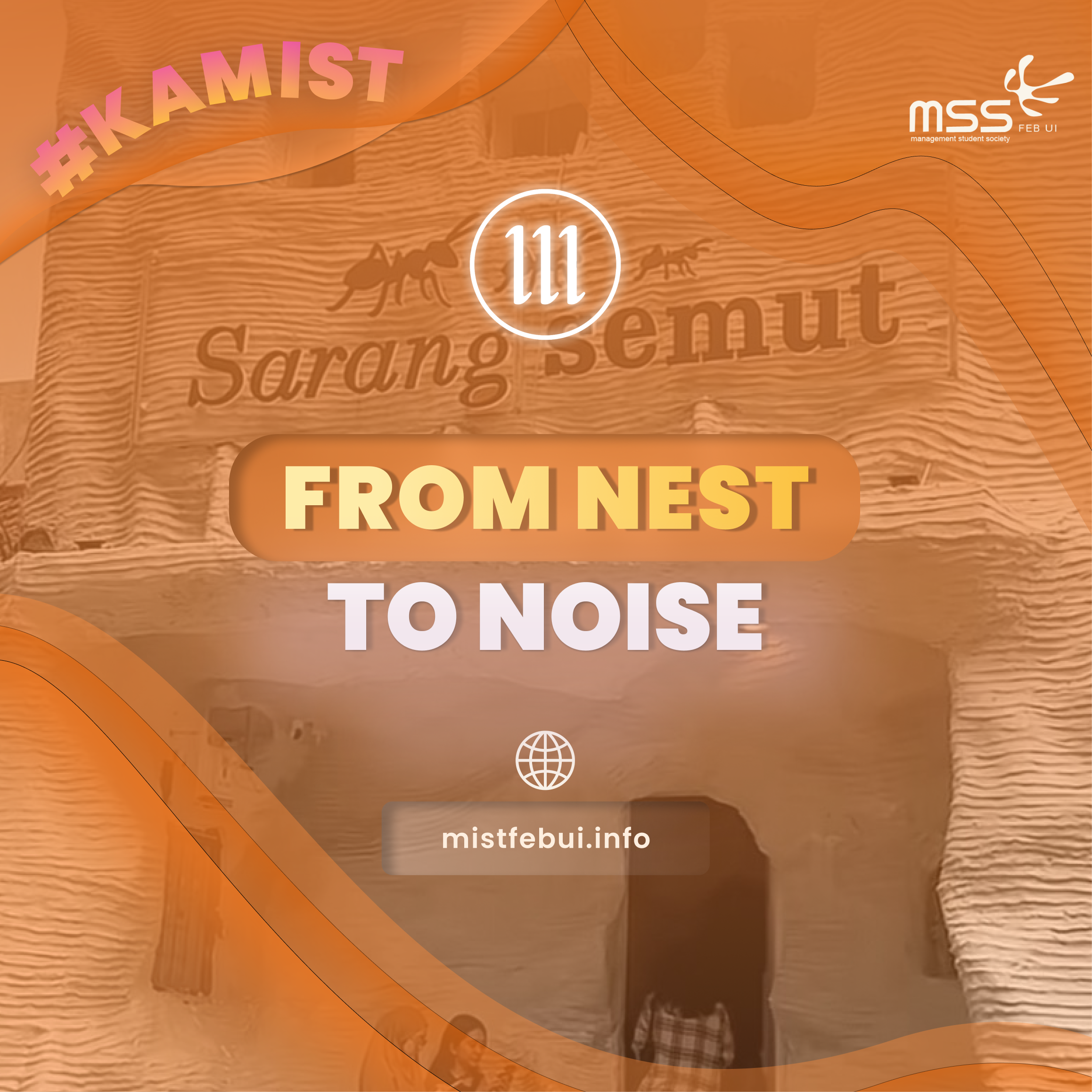 From Nest to Noise - Sarang Semut